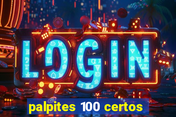 palpites 100 certos